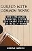Cursed with Common Sense by Nicole   Nelson