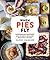 When Pies Fly: Handmade Pas...