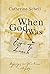 When God was Out to Lunch by Catherine Schell