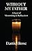 Without My Father: A Year o...