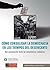 Cómo consolidar la democracia en los tiempos del desencanto (... by Marta Bárbara Ochman Ikanowics