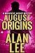August Origins (Mackenzie A...