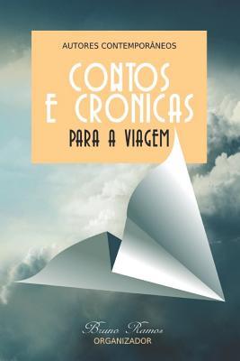 Contos e cronicas para a viagem (Portuguese Edition)