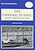 The Channel Tunnel and its ...