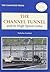 The Channel Tunnel and its High Speed Links by Nicholas Comfort