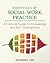 Essentials of Social Work Practice: A Concise Guide to Knowledge and Skill Development
