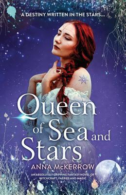Queen of Sea and Stars: An absolutely gripping fantasy novel of witchcraft, faeries and magic (The Elemental Kingdoms Series)