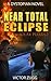 Near Total Eclipse: Solar Plexus 2 (A Dystopian EMP Post-Apocalyptic Fiction Novel)