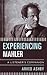 Experiencing Mahler: A List...