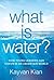 What Is Water?: How Young L...