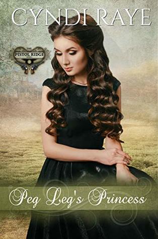 Peg Leg's Princess (Pistol Ridge, #1)