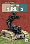 Military Robots (Inside the Military) Military Robots (Inside the Military)