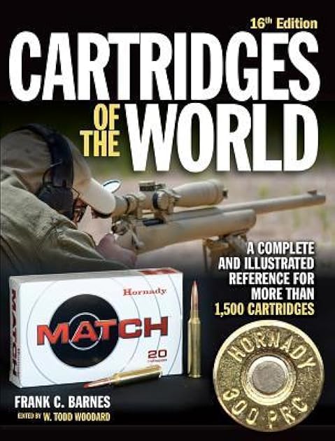 Cartridges of the World: A Complete and Illustrated Reference for Over 1,500 Cartridges