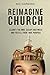 Reimagine Church by Nic Harding