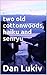 two old cottonwoods, haiku and senryu