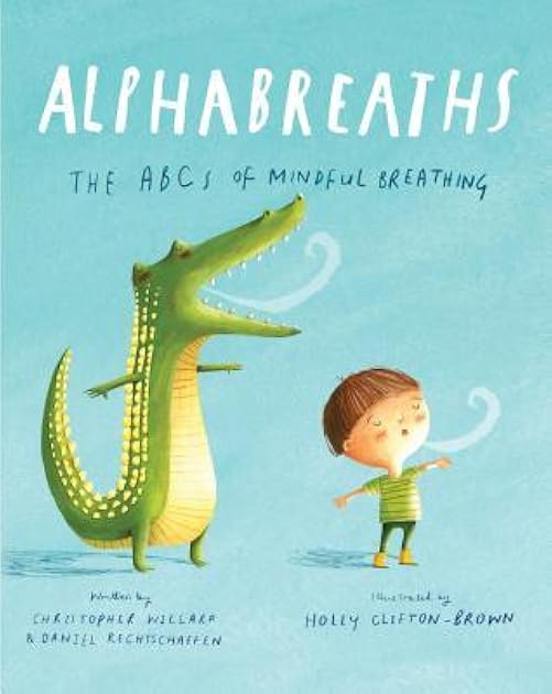 Alphabreaths: The ABCs of Mindful Breathing
