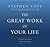 The Great Work of Your Life: A Guide for the Journey to Your True Calling
