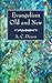 Evangelism Old and New by A.C. Dixon