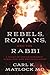 Rebels, Romans, And The Rab...