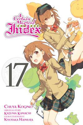 A Certain Magical Index, Vol. 17 (Paperback)