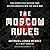The Moscow Rules by Antonio J. Méndez