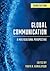 Global Communication: A Multicultural Perspective