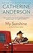My Sunshine by Catherine Anderson My Sunshine by Catherine Anderson