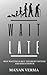 Wait Late: Why waiting is n...