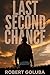 Last Second Chance (Dangerous Redemption Collection Book 2)