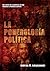 La ponerología política: Una ciencia de la naturaleza del al adatada para propósitos políticos (Spanish Edition)