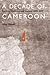 A Decade of Cameroon: Polit...