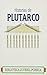HISTORIAS DE PLUTARCO *ADAP...