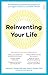 Reinventing Your Life: the breakthrough programme to end negative behaviour and feel great again