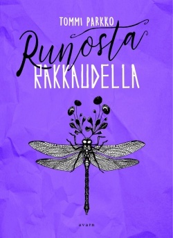 Runosta, rakkaudella (Paperback)
