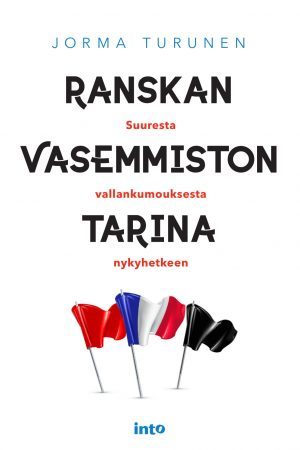 Ranskan vasemmiston tarina (Paperback)