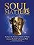 Soul Matters: Modern Scienc...