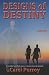 Designs of Destiny by Carol Purroy