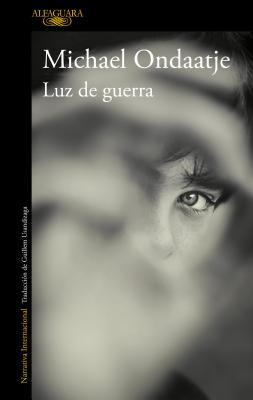 Portada de Luz de guerra, de Michael Ondaatje