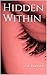 Hidden Within (Within, #1)