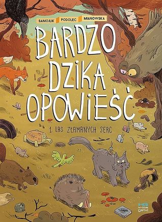 Las złamanych serc (Bardzo dzika opowieść, #1)
