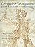 CORREGGIO AND PARMIGIANINO MASTER DRAUGHTSMEN OF THE RENAISSA... by Carmen C. Bambach