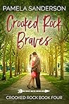 Crooked Rock Braves by Pamela Sanderson Crooked Rock Braves by Pamela Sanderson
