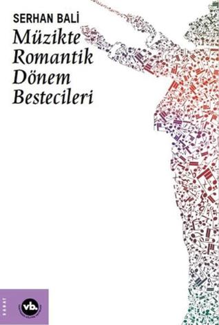 Müzikte Romantik Dönem Bestecileri