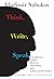 Think, Write, Speak: Uncollected Essays, Reviews, Interviews, and Letters to the Editor