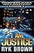 Ep.# 9 - "I am Justice" (The Frontiers Saga - Part 2: Rogue Castes)