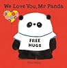 We Love You, Mr Panda by Steve Antony