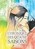 Chronique des quatre saisons by Clara Imbert