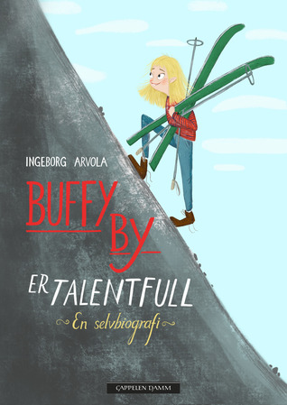 Buffy By er talentfull (Buffy By, #1)
