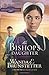 Bishop's Daughter by Wanda E. Brunstetter
