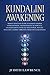 Kundalini Awakening: Highly...